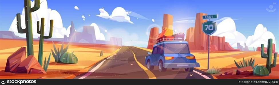 Road trip, car driving desert highway at wild west landscape. Automobile with luggage on roof travel adventure, vacation journey on canyon roadway with rocks and cacti, Cartoon vector illustration. Road trip, car driving desert highway at wild west