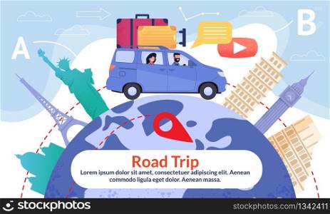 Road Trip Travel Poster. Man and Woman Driving Car with Baggage on Roof. Huge Earth with Departure and Destination Place, Points of Interests and Sightseeing for Travelers. Vector Flat Illustration. Road Trip Poster with Earth and Point of Interests