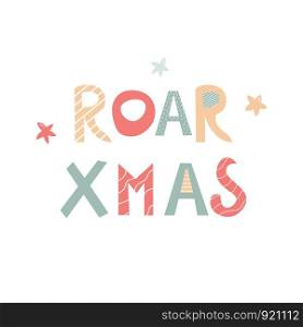Roar Christmas hand drawn letters, dino holiday. Winter vector card, seasonal greetings