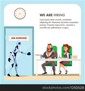 Robot and People make Conversation Job Interview. Bot Employee Walk into Door. Artificial Intelligence. Smiling Boss in Suit and Woman HR Sit at Desk. Flat Cartoon Vector Illustration. Robot and People make Conversation Job Interview
