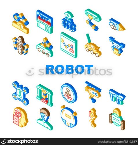 Robot Future Electronic Equipment Icons Set Vector. Military And Underwater Robot, Vacuum Cleaner And Cyborg, Nanorobot Drone, Robotic Arm Doing Surgery Operation Isometric Sign Color Illustrations. Robot Future Electronic Equipment Icons Set Vector