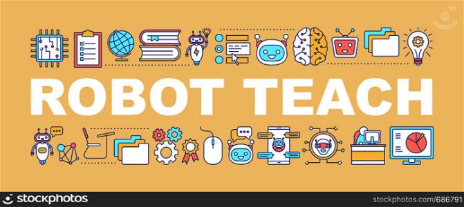 Robot teach word concepts banner. Machine learning. AI. Artificial intelligence. Isolated lettering typography idea with linear icons. Vector outline illustration. Robot teach word concepts banner