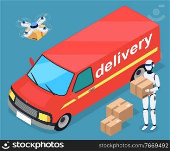 Robotic character carrying order of client fulfilling order. Delivery and shipment of boxes and cargo. Drone flying with carton box. Car with products inside, logistics service. Vector in isometric. Delivery of Future, Robot and Drone Couriers