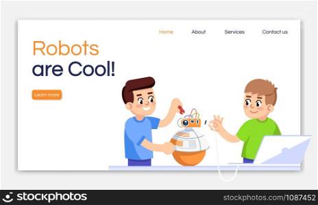 Robots are cool landing page vector template. Robotics courses for kids website interface idea with flat illustrations. After school club homepage layout. Web banner, webpage cartoon concept