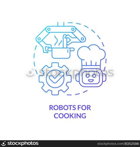 Robots for cooking blue gradient concept icon. Successful restaurant business abstract idea thin line illustration. Kitchen automation. Isolated outline drawing. Myriad Pro-Bold font used. Robots for cooking blue gradient concept icon