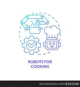 Robots for cooking blue gradient concept icon. Successful restaurant business abstract idea thin line illustration. Kitchen automation. Isolated outline drawing. Myriad Pro-Bold font used. Robots for cooking blue gradient concept icon