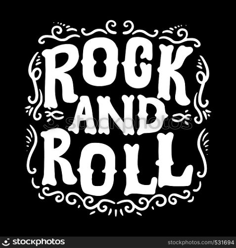 Rock and roll. Lettering phrase for postcard, banner, sign, flyer. Vector illustration
