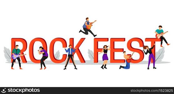 Rock fest flat color vector illustration. Musical performance. Cartoon characters on white background. Music festival word concepts banner. Isolated typography. Vector illustration