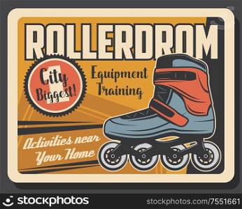 Rollerdrom rink and roller skate activity rink vintage retro poster. Vector summer roller skaters park and training equipment rental, professional and hobby outdoor leisure activity. Roller skates, rollerdrom leisure sport activity