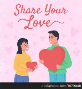 Romance social media post mockup. Share your love phrase. Web banner design template. Happy couple booster, content layout with inscription. Poster, print ads and flat illustration. Romance social media post mockup