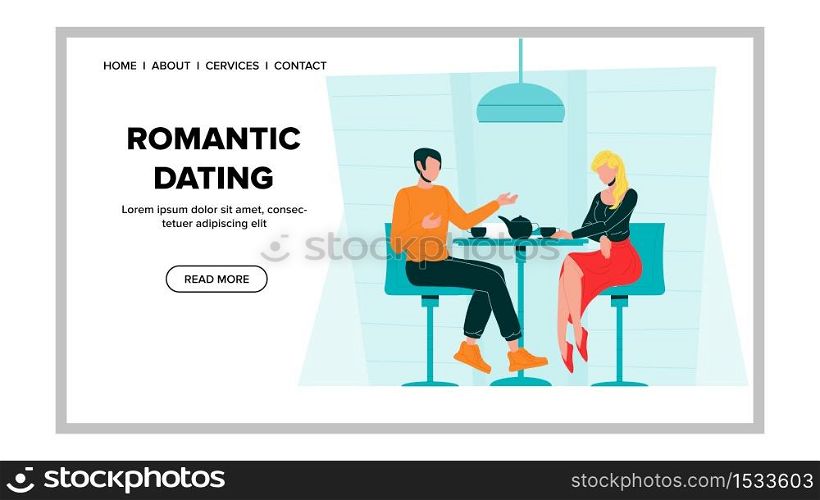 Romantic Dating Couple Young Man And Woman Vector. Romantic Breakfast Or Lunch In Cafe. Characters Boy And Girl Drinking Hot Beverage, Talking And Flirting Web Flat Cartoon Illustration. Romantic Dating Couple Young Man And Woman Vector