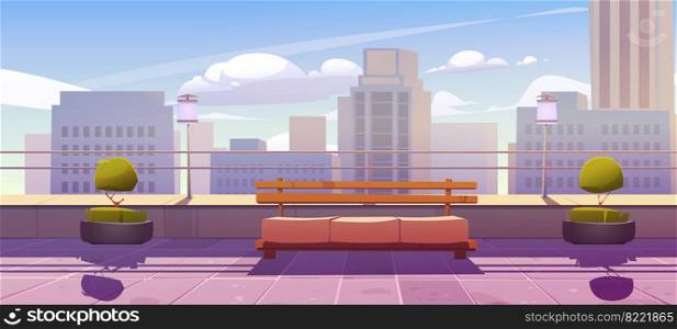 Rooftop terrace with bench on city view background. Empty patio on skyscraper roof or balcony with railing and potted plants. Outdoor area for relax on modern cityscape, Cartoon vector illustration.. Rooftop terrace with bench on city view background