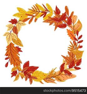 Round autumn leafy wreath. Cute falling foll and herbs in circular rim. Blank botanical frame for postcard, invitation, vector illustration. Round autumn leafy wreath vector illustration