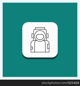 Round Button for astronaut, space, spaceman, helmet, suit Line icon Turquoise Background. Vector EPS10 Abstract Template background