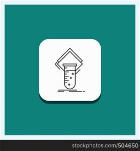 Round Button for Chemistry, lab, study, test, testing Line icon Turquoise Background. Vector EPS10 Abstract Template background