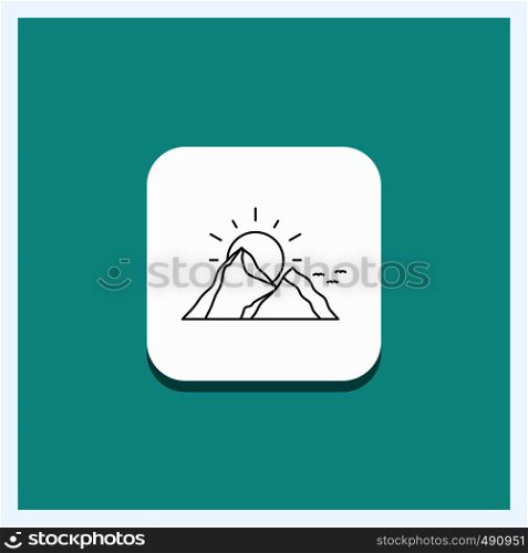 Round Button for hill, landscape, nature, mountain, sun Line icon Turquoise Background. Vector EPS10 Abstract Template background