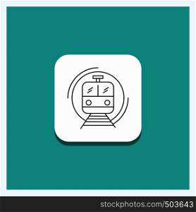 Round Button for metro, train, smart, public, transport Line icon Turquoise Background. Vector EPS10 Abstract Template background