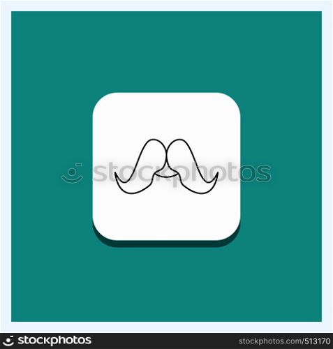 Round Button for moustache, Hipster, movember, male, men Line icon Turquoise Background. Vector EPS10 Abstract Template background