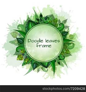 Round frame with patterned doodle green leaves, watercolor splashes with space for text. Vector element for invitations, brochures and your design. Round frame with patterned doodle green leaves, watercolor splas