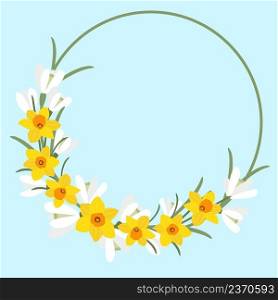 Round frame with spring flowers. Round frame with snowdrops and daffodils. Bright yellow and white colors. Summer postcard template vector illustration