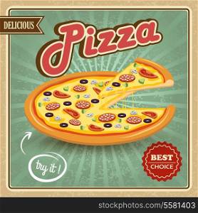 Round hot delicious tasty meat cheese olive tomato mushroom pizza retro poster vector illustration