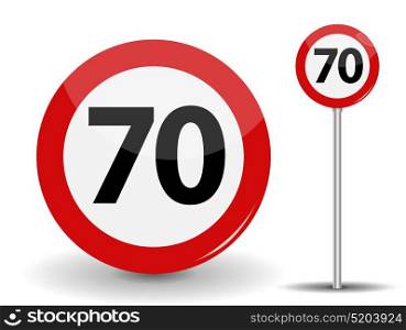 Round Red Road Sign Speed limit 70 kilometers per hour. Vector Illustration. EPS10. Round Red Road Sign Speed limit 70 kilometers per hour. Vector Illustration.