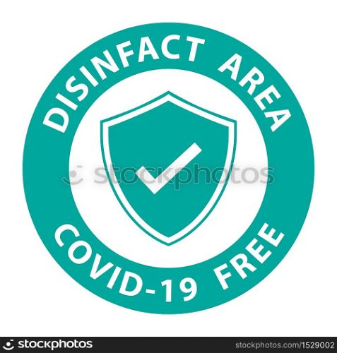Round symbol for disinfected areas of Covid-19. Covid free zone.Vector eps10