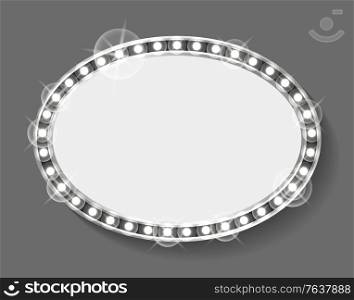 Rounded shape of frame with silver bulbs vector, isolated borders with shining and sparkling. Cold grey image of banner with copy space filling place. Frame Made of Silver Bulbs Dressing Mirror Shape