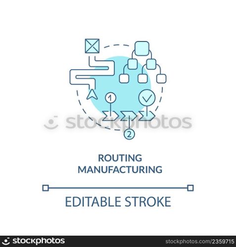 Routing manufacturing turquoise concept icon. Step by step process. Production stage abstract idea thin line illustration. Isolated outline drawing. Editable stroke. Arial, Myriad Pro-Bold fonts used. Routing manufacturing turquoise concept icon