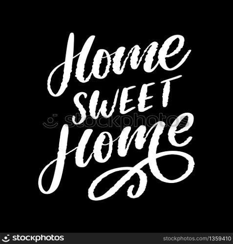 &rsquo;home sweet home&rsquo; hand lettering, quarantine pandemic letter text words calligraphy vector slogan. &rsquo;home sweet home&rsquo; hand lettering, quarantine pandemic letter text words calligraphy vector illustration slogan