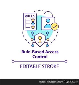 Rule-based access control concept icon. Security management abstract idea thin line illustration. Authorized employees. Isolated outline drawing. Editable stroke. Arial, Myriad Pro-Bold fonts used. Rule-based access control concept icon