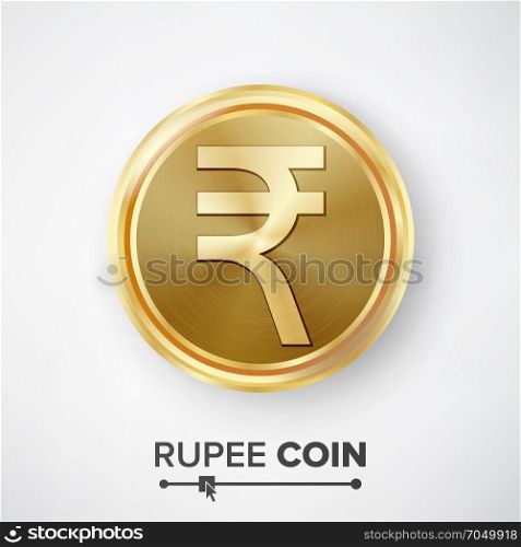 Rupee Gold Coin Vector. Rupee Gold Coin Vector. Realistic Money Sign