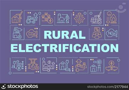 Rural electrification word concepts purple banner. Remote areas. Infographics with linear icons on background. Isolated typography. Vector color illustration with text. Arial-Black font used. Rural electrification word concepts purple banner