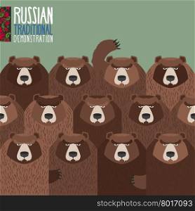 Russian national demonstration. Bears came out on strike.
