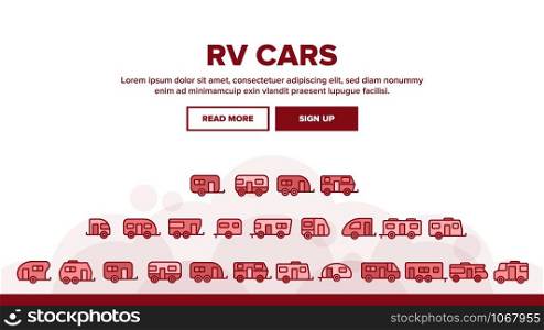 Rv Camper Cars Vehicle Landing Web Page Header Banner Template Vector. Different Types Rv Cars, Trailer, Automobile And Home On Wheels Linear Pictograms. Travel Camping Illustration. Rv Camper Cars Vehicle Landing Header Vector