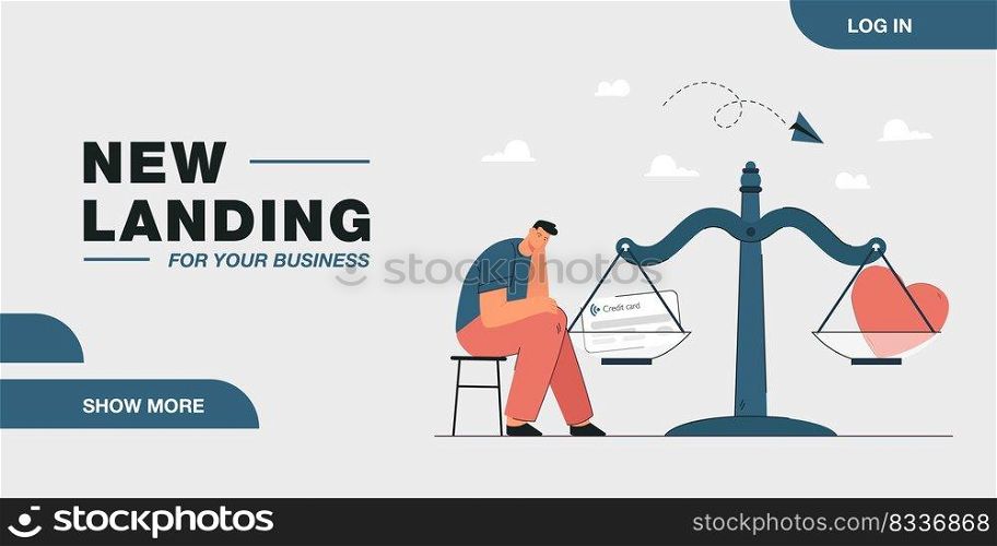 Sad man sitting next to scales with heart and credit card. Male person making choice between love and money, relationship and work flat vector illustration. Dilemma, difficult decision concept