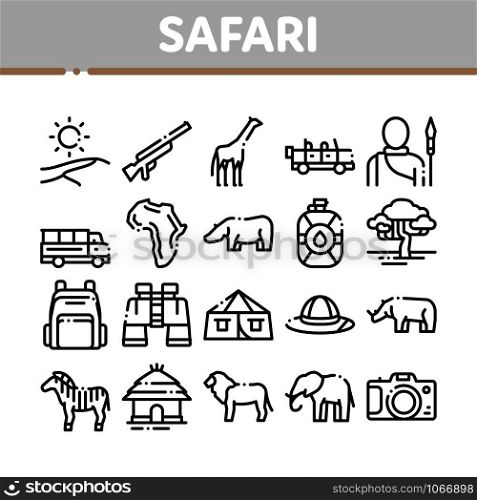 Safari Travel Collection Elements Icons Set Vector Thin Line. Animal And Africa, Car And Tree, Human Silhouette And Hat Safari Adventure Concept Linear Pictograms. Monochrome Contour Illustrations. Safari Travel Collection Elements Icons Set Vector
