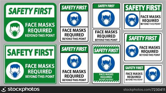 Safety First Face Masks Required Beyond This Point Sign Isolate On White Background