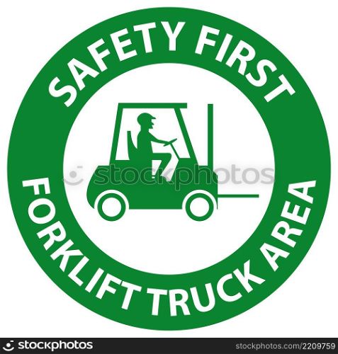 Safety first Forklift Truck area Hazard   Warning Label