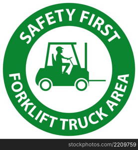 Safety first Forklift Truck area Hazard   Warning Label