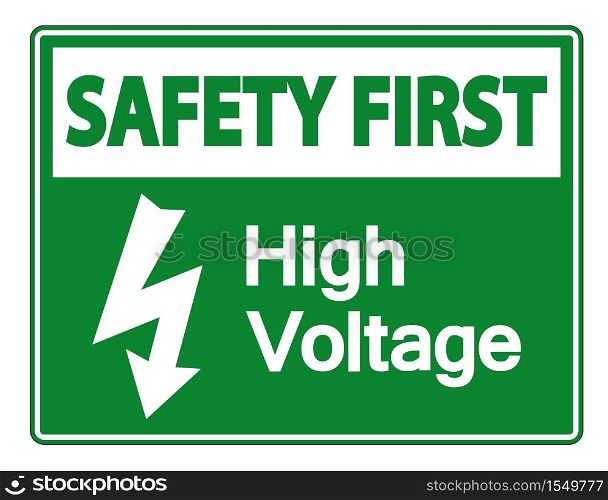 Safety first high voltage sign Isolate On White Background,Vector Illustration