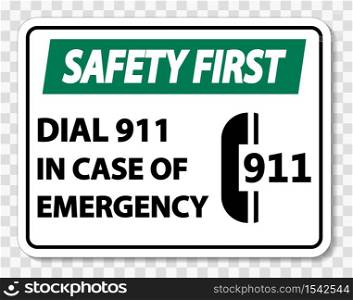 Safety First In Case of Emergency Sign on transparent background,vector illustration