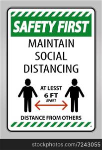 Safety First Maintain Social Distancing At Least 6 Ft Sign On White Background,Vector Illustration EPS.10