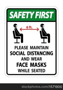 Safety First Maintain Social Distancing Wear Face Masks Sign on white background