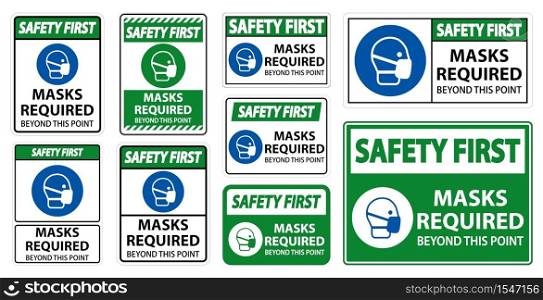 Safety First Masks Required Beyond This Point Sign Isolate On White Background,Vector Illustration EPS.10