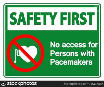 Safety first No Access For Persons With Pacemaker Symbol Sign Isolate On White Background,Vector Illustration EPS.10