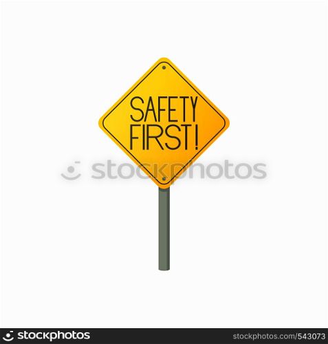 Safety first road sign icon in cartoon style on a white background. Safety first road sign icon, cartoon style