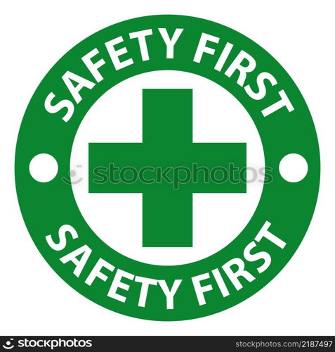 Safety First Sign On White Background