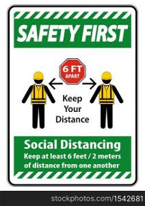 Safety First Social Distancing Construction Sign Isolate On White Background,Vector Illustration EPS.10
