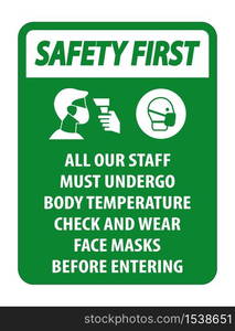 Safety First Staff Must Undergo Temperature Check Sign on white background